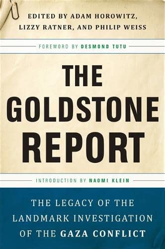 The Goldstone Report The Legacy of the Landmark Investigation of the Gaza Conflict Kindle Editon