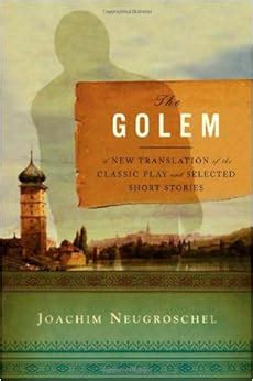 The Golem: A New Translation of the Classic Play and Selected Short Stories Ebook Kindle Editon