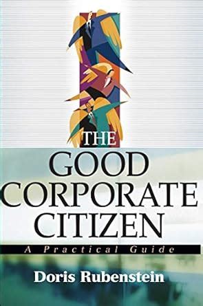 The Good Corporate Citizen A Practical Guide 1st Edition PDF