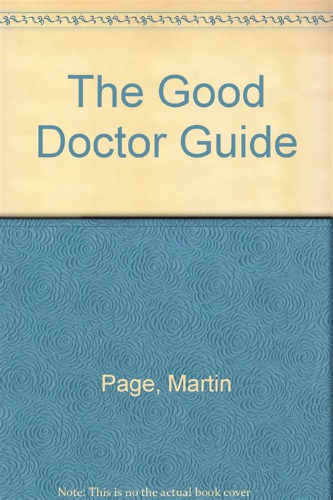 The Good Doctor's Guide to Quality Healthcare: A Comprehensive Guide for Patients and Providers