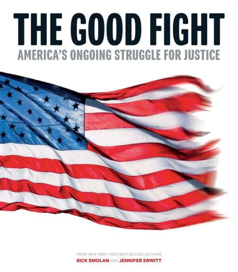 The Good Fight America s Ongoing Struggle for Justice Kindle Editon