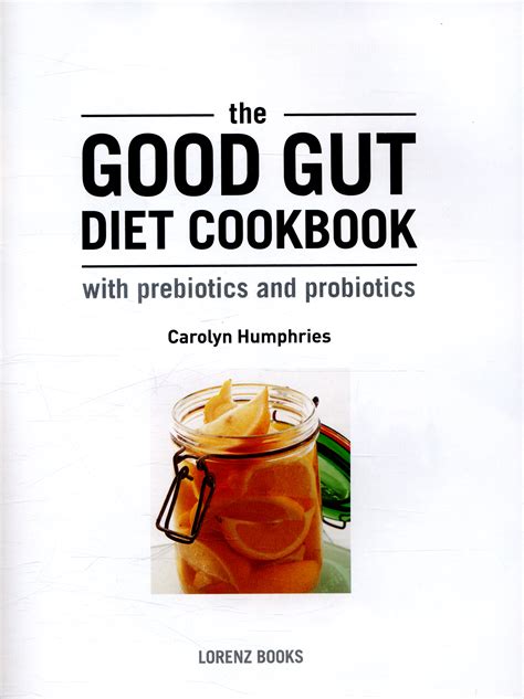 The Good Gut Diet Cookbook With Prebiotics and Probiotics Kindle Editon