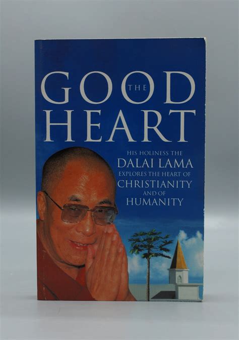 The Good Heart His Holiness the Dalai Lama Kindle Editon