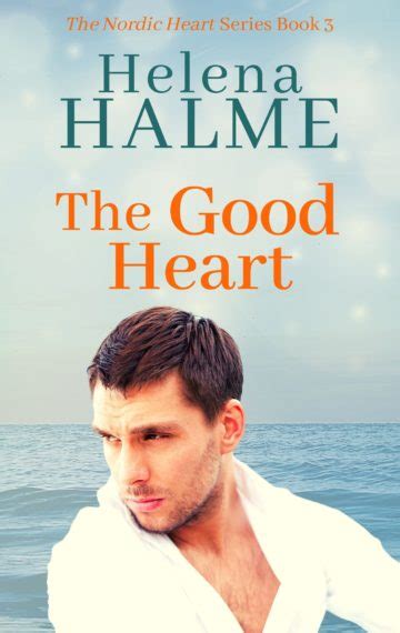 The Good Heart The Nordic Heart Series Book 3 Epub