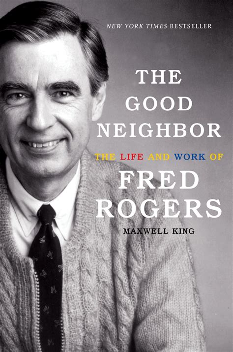 The Good Neighbor The Life and Work of Fred Rogers PDF