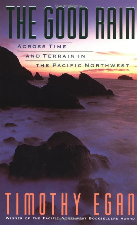 The Good Rain Across Time and Terrain in the Pacific Northwest Vintage Departures Epub