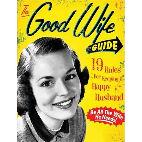 The Good Wife Guide 19 Rules for Keeping a Happy Husband Doc