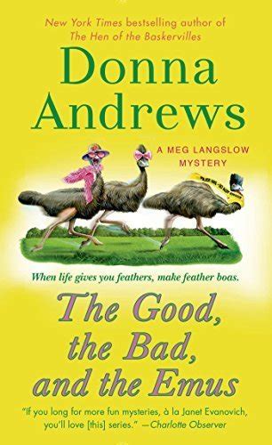 The Good the Bad and the Emus A Meg Langslow Mystery Meg Langslow Mysteries Reader
