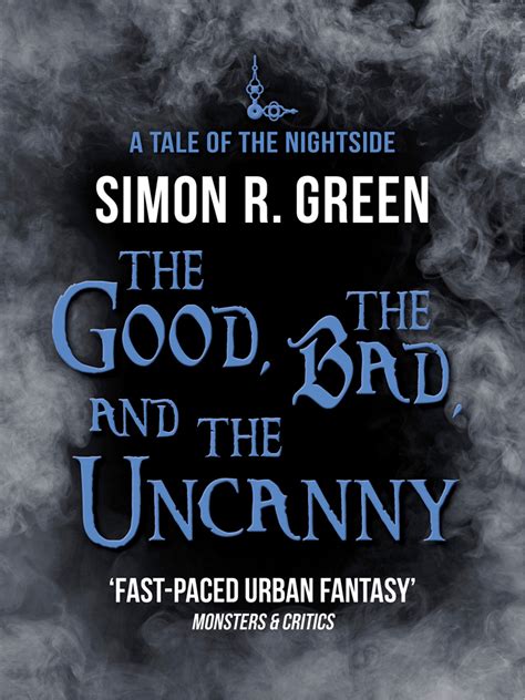 The Good the Bad and the Uncanny A Nightside Book Reader