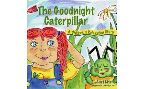 The Goodnight Caterpillar A Children s Relaxation Story