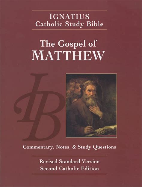 The Gospel According to Matthew 2nd Ed The Ignatius Catholic Study Bible Doc
