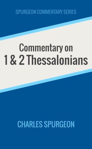 The Gospel in Power Sermons on 1 and 2 Thessalonians Spurgeon Through the Scriptures PDF