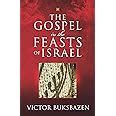 The Gospel in the Feasts of Israel Kindle Editon