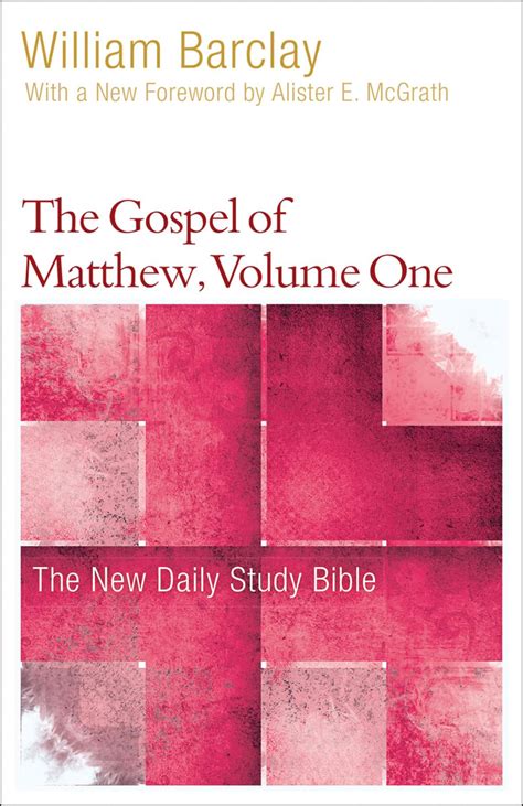 The Gospel of Matthew Volume One The New Daily Study Bible Reader