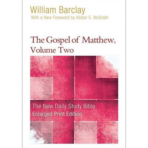 The Gospel of Matthew Volume Two Enlarged Print Edition The New Daily Study Bible PDF