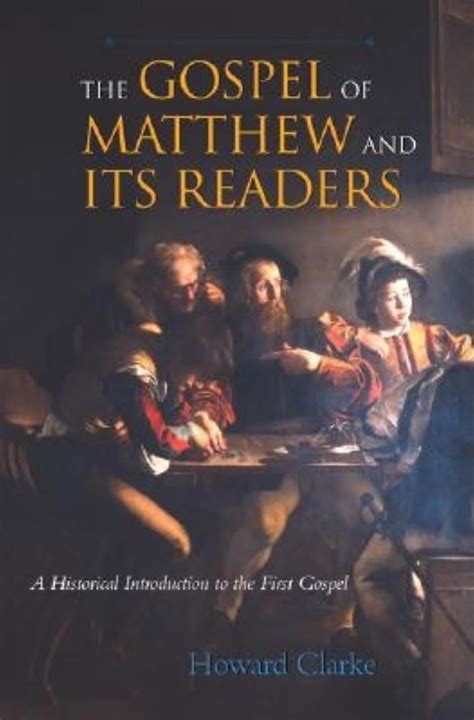 The Gospel of Matthew and Its Readers A Historical Introduction to the First Gospel Reader