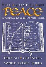 The Gospel of Peace According to Guru-Granth Sahib Based on a New Translation of the Japji and Many Reader