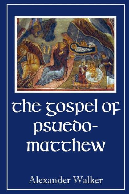 The Gospel of Pseudo Matthew Epub