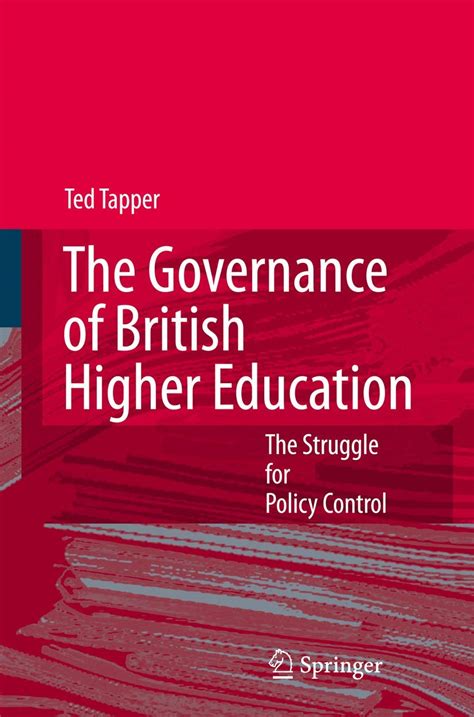 The Governance of British Higher Education The Struggle for Policy Control 1st Edition Reader