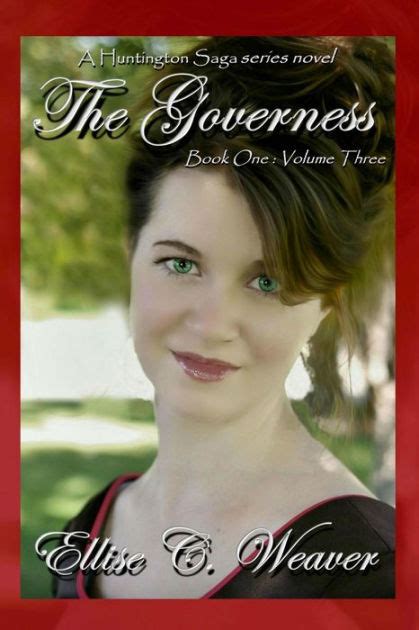 The Governess Volume Three Book One A Huntington Saga Series Novel Doc