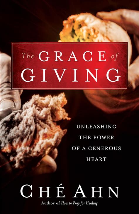 The Grace of Giving Unleashing the Power of a Generous Heart Kindle Editon
