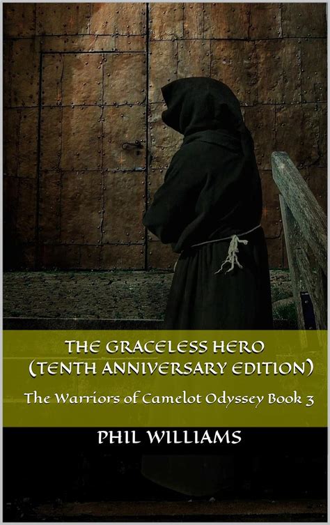The Graceless Hero The Warriors of Camelot Odyssey Book 3 Epub