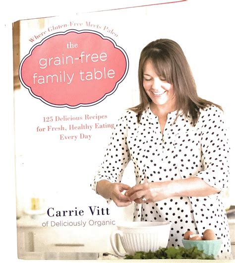 The Grain-Free Family Table 125 Delicious Recipes for Fresh Healthy Eating Every Day Epub