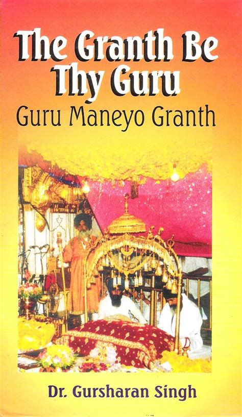 The Granth Be Thy Guru Guru Maneyo Granth Kindle Editon