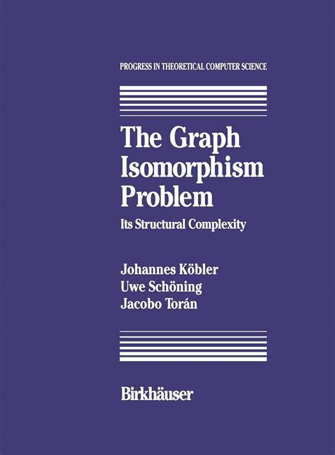 The Graph Isomorphism Problem Its Structural Complexity 1st Edition PDF