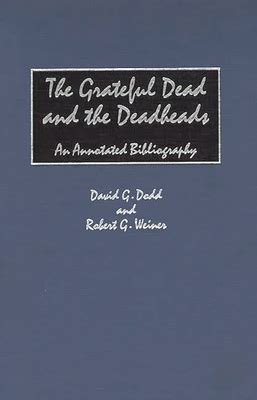 The Grateful Dead and the Deadheads An Annotated Bibliography Epub