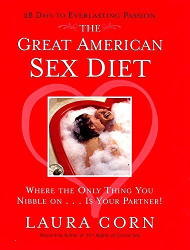 The Great American Sex Diet Where the Only Thing You Nibble On Is Your Partner Epub