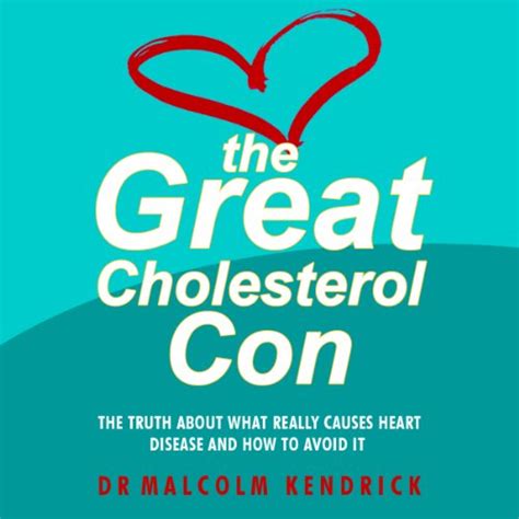 The Great Cholesterol Con: The Truth About What Really Causes Heart Disease and How to Avoid It PDF