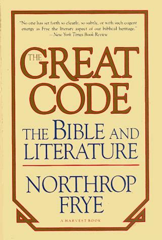 The Great Code The Bible and Literature Reader