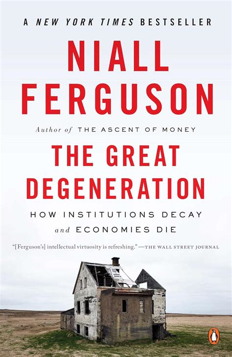 The Great Degeneration How Institutions Decay and Economies Die Doc
