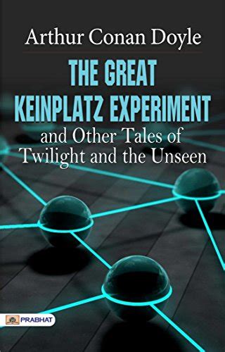 The Great Keinplatz Experiment And Other Tales Of Twilight And The Unseen Reader