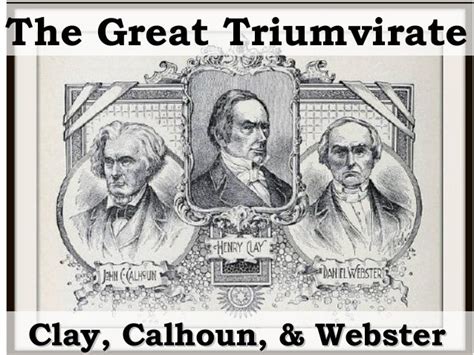 The Great Triumvirate Webster Clay and Calhoun PDF