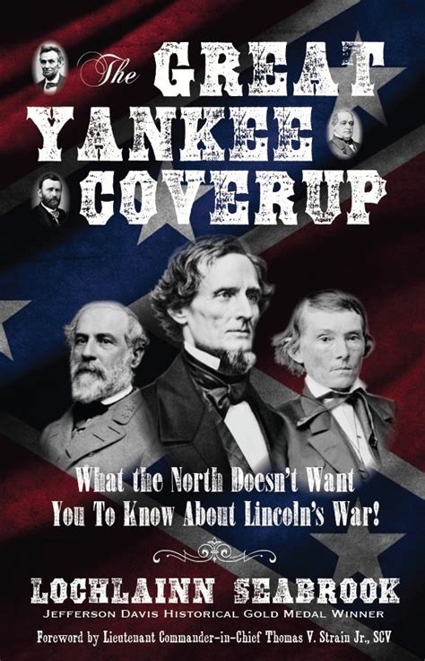 The Great Yankee Coverup What the North Doesn t Want You to Know About Lincoln s War PDF
