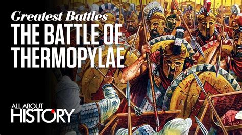 The Greatest Battles in History The Battle of Thermopylae Doc