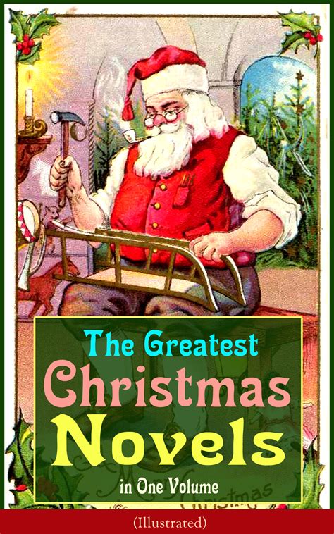 The Greatest Christmas Novels in One Volume Illustrated Life and Adventures of Santa Claus The Romance of a Christmas Card The Little City of Hope Gables Little Lord Fauntleroy Peter Pan… Epub