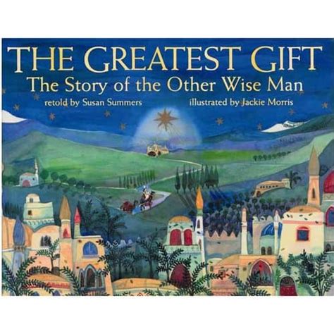 The Greatest Gift: The Story of the Other Wise Man Ebook PDF