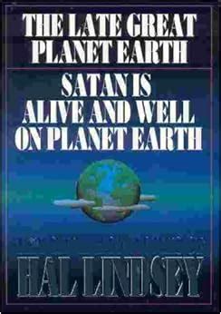 The Greatest Works of Hal Lindsey The Late Great Planet Earth Satan Is Alive and Well on Planet Earth PDF