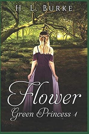 The Green Princess Trilogy Flower Reader