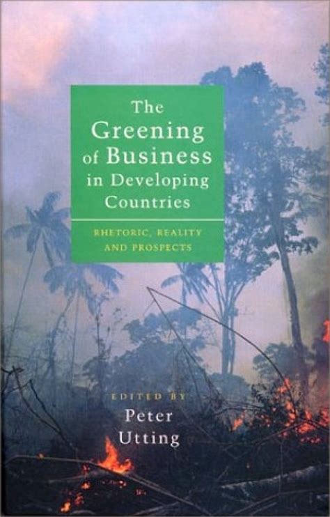 The Greening of Business in Developing Countries Rhetoric Epub