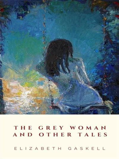 The Grey Woman and other Tales PDF