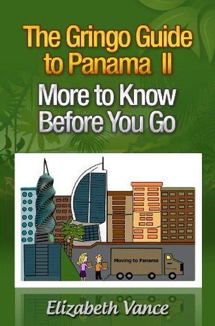 The Gringo Guide to Panama What to Know Before You Go PDF