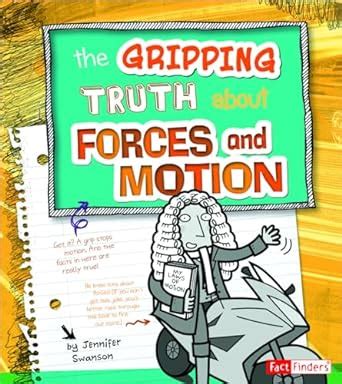 The Gripping Truth about Forces and Motion Epub