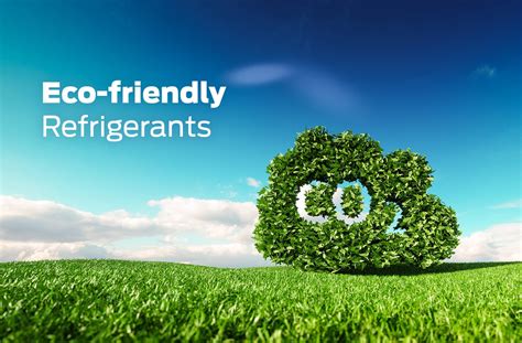 The Growing Need for Environmentally Sustainable Refrigerants