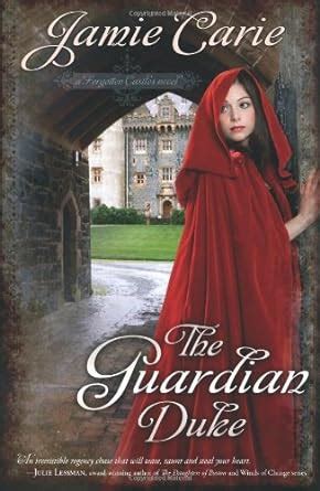 The Guardian Duke A Forgotten Castles Novel Kindle Editon