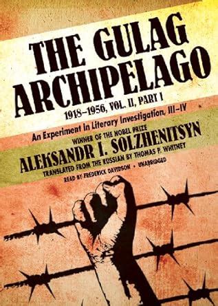 The Gulag Archipelago 1918-1956 Vol 2 An Experiment in Literary Investigation III-IV Doc