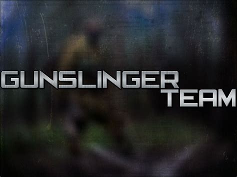 The Gunslinger Team